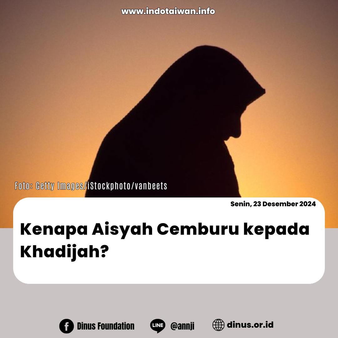 Kenapa Aisyah Cemburu kepada Khadijah?