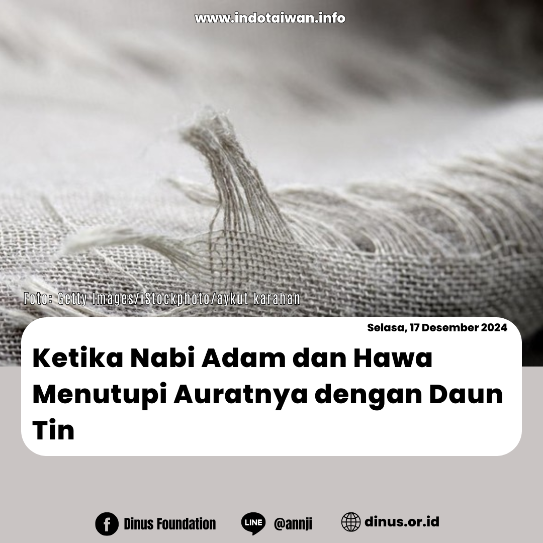 Ketika Nabi Adam dan Hawa Menutupi Auratnya dengan Daun Tin