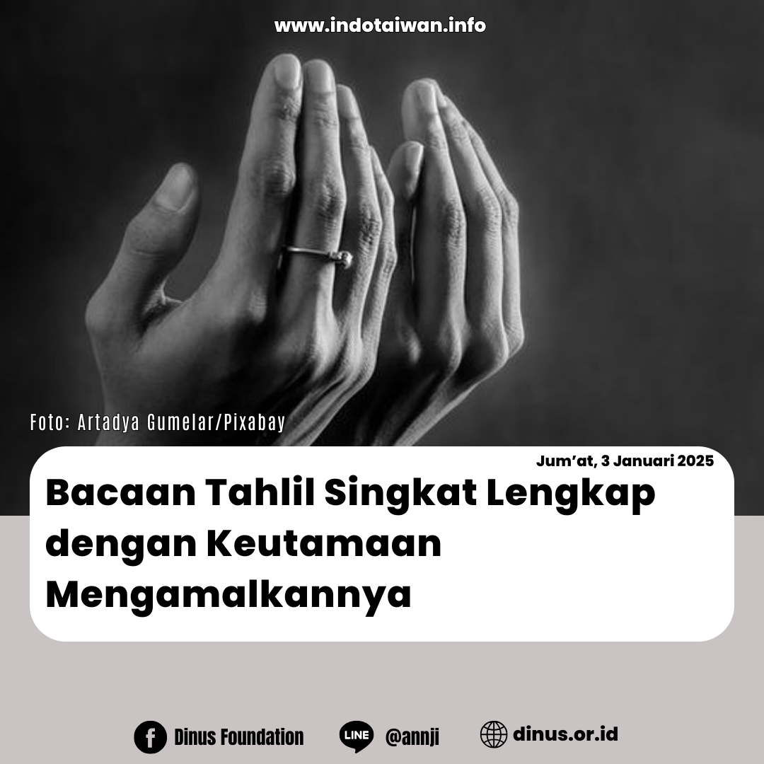 Bacaan Tahlil Singkat Lengkap dengan Keutamaan Mengamalkannya